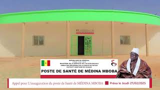 Appel à l'inauguration du poste de santé de MÉDINA MBOBA prévu le Jeudi 27/02/2025