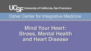 Mind Your Heart: Stress, Mental Health and Heart Disease