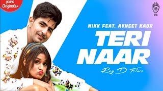Teri Naar : Nikk Ft Avneet Kaur | Rox A | Gaana Originals | New Punjabi Lyrics Songs 2019 Hamid9t9
