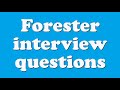 Forester interview questions