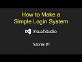 How to Make a Simple Login System | Visual Studio Tutorial #1