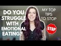 DO YOU STRUGGLE WITH EMOTIONAL EATING? | My Tips to Stop Emotional Eating | My Weight Loss Journey