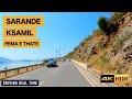 SARANDE - KSAMIL - PEMA E THATE - DRIVING REAL TIME 2024 [4K HDR]