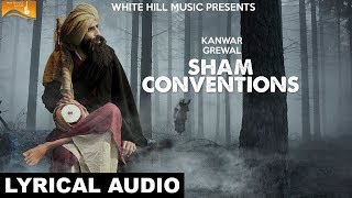 Sham Conventions (Lyrical Audio) Kanwar Grewal | White Hill Music