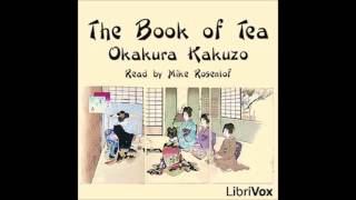 The Book of Tea (Audio Book) by Okakura Kakuzo (1863-1913)