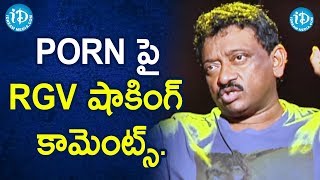 RGV shocking Comments on Porn - RGV | RGV About Porn | Ramuism 2nd Dose | iDream Movies