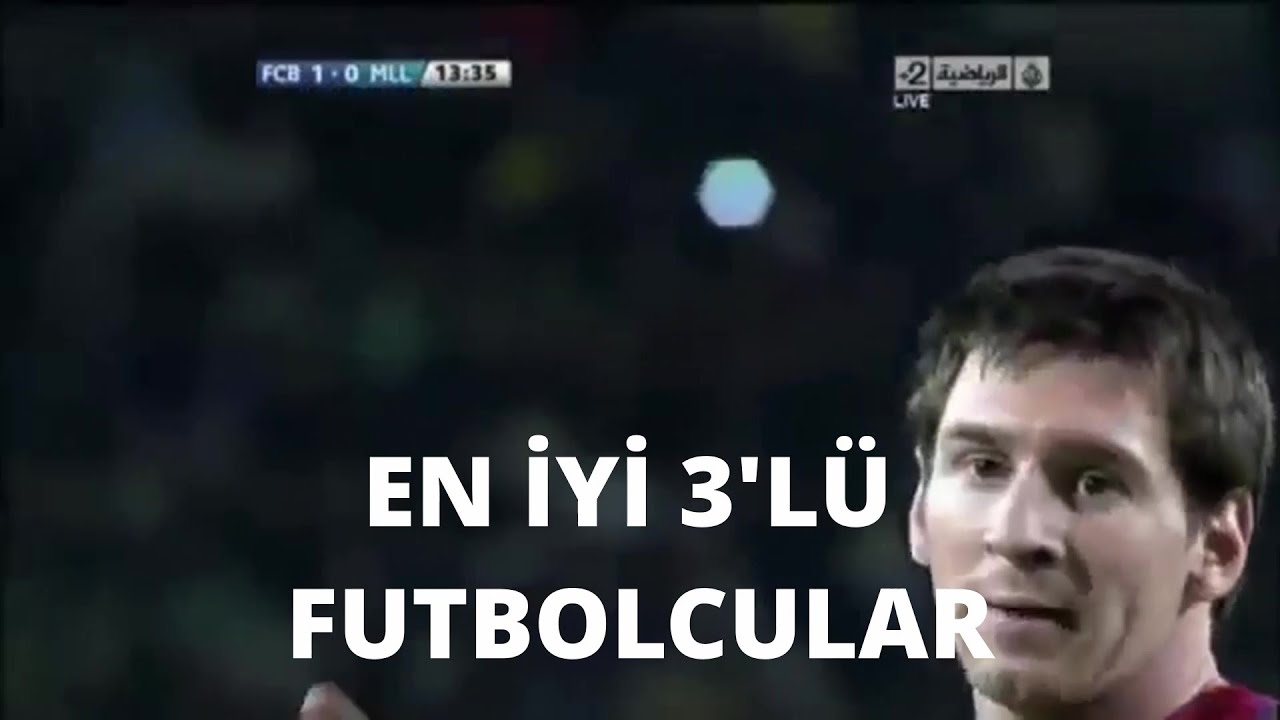 En İyi 3'lü Futbolcular🤯😨 - YouTube