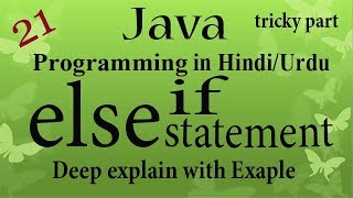 21 java programming | else if statements with deep explain with exaple