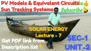 PV Models & Equivalent Circuits, Sun Tracking Systems (SEC-1 UNIT-2 Lec-7)