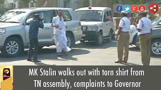 MK Stalin walks out with torn shirt from TN assembly, complaints to Governor
