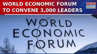 World Economic Forum To Convene 3,000 Leaders In Switzerland, 6 Indian States To Represent Nation