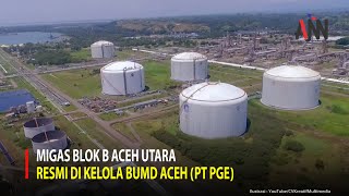 PT Pertamina Hulu Energi Resmi Serahkan Blok B Kepada PT Pema Global Energi