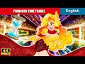 Time-Traveling Princess is Traped😨Princess Cartoons🌛Fairy Tales English New Stories🌛TDC Fairy Tales