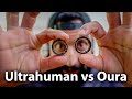 Oura vs Ultrahuman (Battle of the Smart Rings)