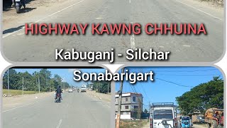 Highway chhuina - episode 5 (kabuganj - sonabarigart - silchar)