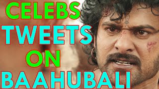Celebrities on Baahubali Movie Tweets| Prabhas | Rana | SS Rajamouli