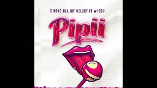 G Nako, Jux, Jay Melody feat. Whozu - Pipii ( Audio)
