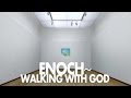 Enoch - Walking With God