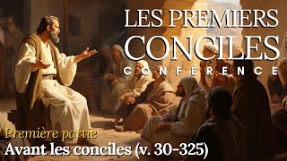 Histoire | 1. L'Église avant les conciles (an 30 - 325)