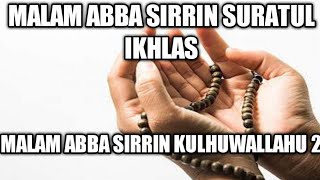 Sirrorin Suratul Ikhlas 2  ( Falalar Karanta Kulhuwallahu Ahad )