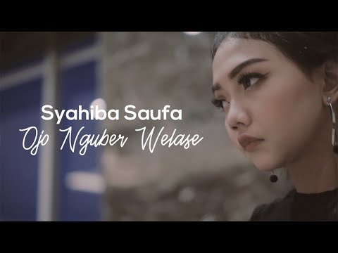 Syahiba Saufa Ojo Nguber Welas