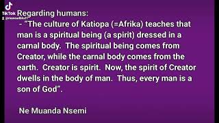 quote of Ne Muanda Nsemi, Nlongi'a Kongo, on man,spirit ,physical