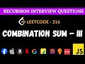 Leetcode 216 - Combination Sum III | Recursion & Backtracking JavaScript Solution