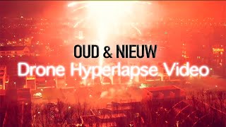 Oud \u0026 Nieuw - Drone Hyperlapse Video