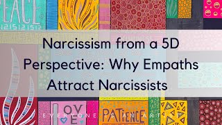 Narcissism from a 5D Perspective: Why Empaths Attract Narcissists