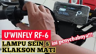 Sepeda Listrik Uwinfly Rf-6 Lampu sein dan klakson mati !? Cek bagian ini kawan | Sepeda Listrik