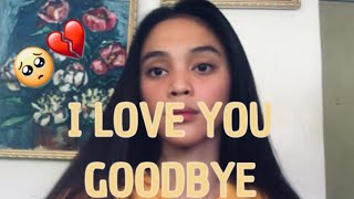 I Love You Goodbye x Cover by Max Abliter