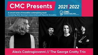 CMC Presents: Alexis Castrogiovanni // The George Crotty Trio