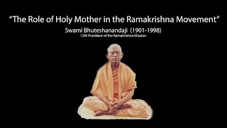 Swami Bhuteshananda   Holy Mother's Role in the Ramakrishna Order   8 24 88