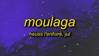 Heuss L'enfoiré - Moulaga ft. JuL (sped up/tiktok version) Lyrics | en survet dans l'carré