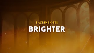 Hazbin Hotel - Brighter (Lyrics)