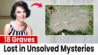 18 Graves of Actors Lost in Unsolved Mysteries