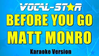 Before You Go - Matt Monro - (Karaoke Version With Lyrics) | Vocal Star Karaoke