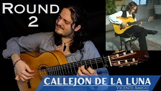 Luciano - CALLEJON DE LA LUNA (Round 2) - Vicente Amigo (Cover)