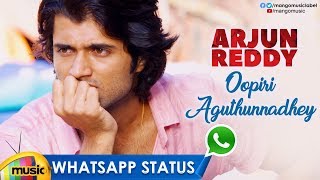 Breakup WhatsApp Status Video | Oopiri Aguthunnadhey Video Song | Arjun Reddy | Vijay Deverakonda