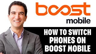 How To Switch Phones On Boost Mobile