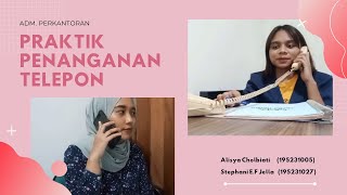 PRAKTIK PENANGANAN TELEPON | Adm.Perkantoran