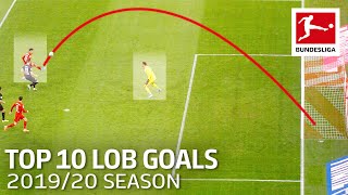 Top 10 Best Lob Goals 2019/20