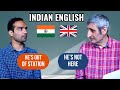 INDIAN English Explained to a LONDONER