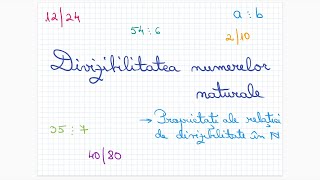 Divizibilitatea numerelor naturale: proprietatile relatiei de divizibilitate - Clasa a VI-a