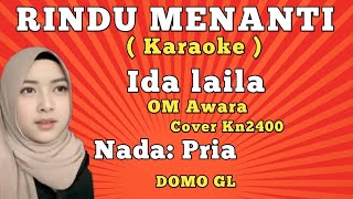 RINDU MENANTI~Ida laila~Karaoke~Nada:Pria~Cover Kn2400//