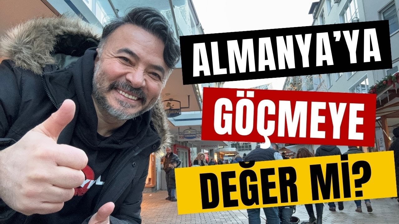 ALMANYA'YA TÜRKİYE'DEKİ HER ŞEYİ BIRAKIP GELMEYE DEĞER Mİ? YOKSA ...