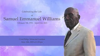 Celebrating The Life of Samuel Emmanuel Williams