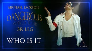 Who Is It | Dangerous World Tour (Fanmade) | Michael Jackson