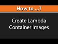 How to Create Lambda Container Images? (API Gateway AWS Lambda NodeJS)