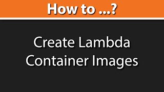 How to Create Lambda Container Images? (API Gateway AWS Lambda NodeJS)
